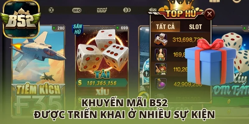Khuyến mãi B52 club được triển khai ở nhiều sự kiện