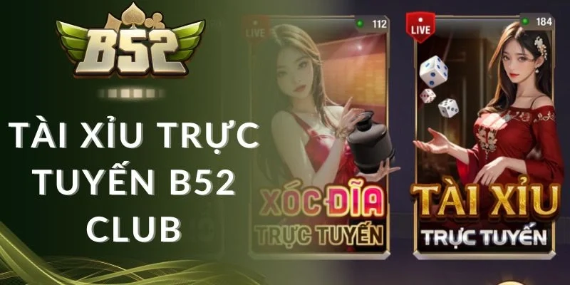 Chiến thuật chơi Tài xỉu trực tuyến B52 club