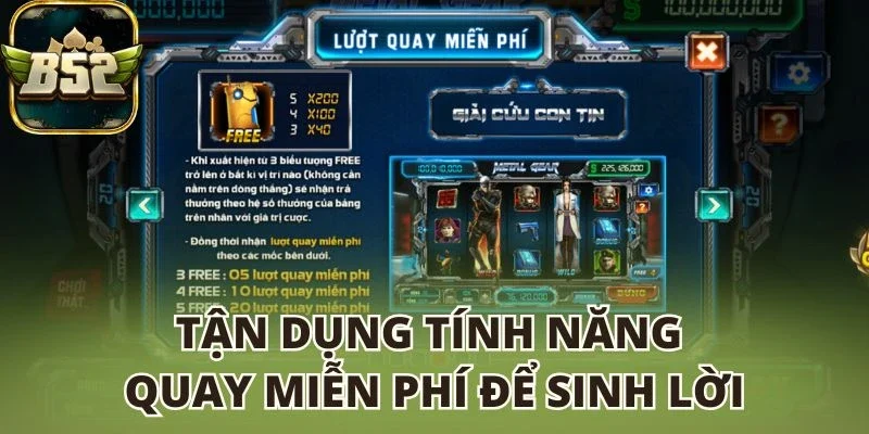 Tận dụng tính năng quay miễn phí để sinh lời